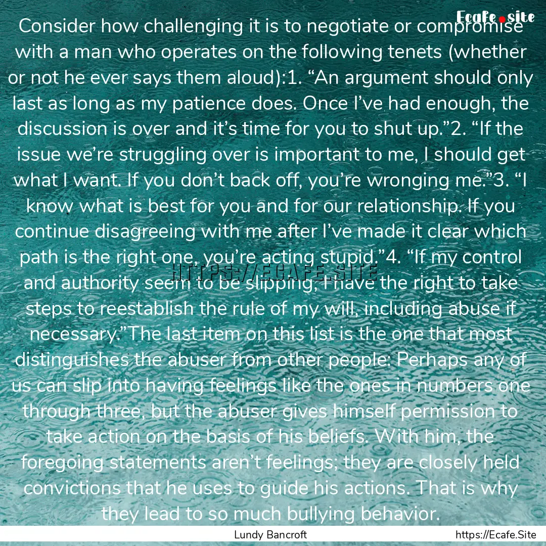 Consider how challenging it is to negotiate.... : Quote by Lundy Bancroft