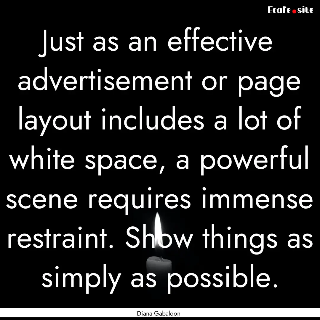 Just as an effective advertisement or page.... : Quote by Diana Gabaldon