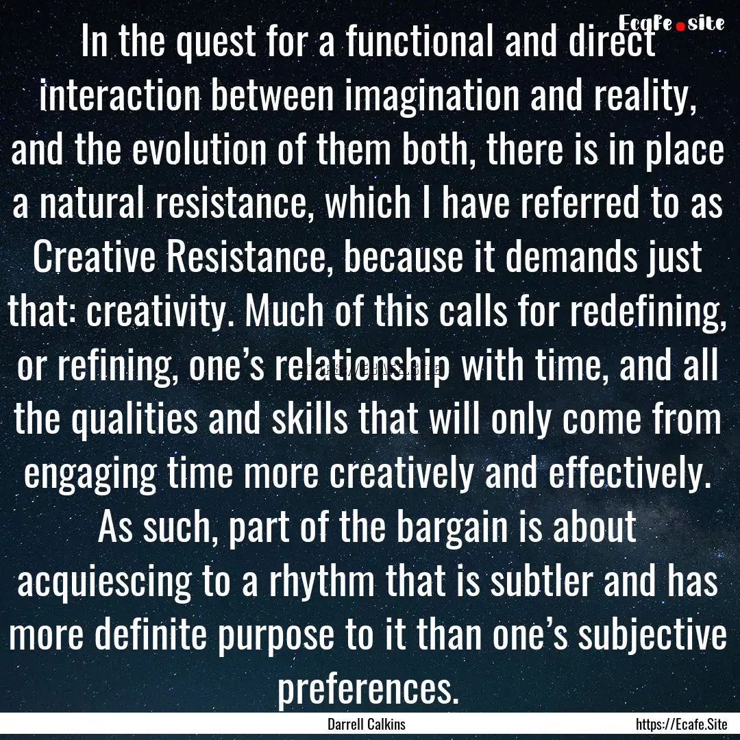 In the quest for a functional and direct.... : Quote by Darrell Calkins