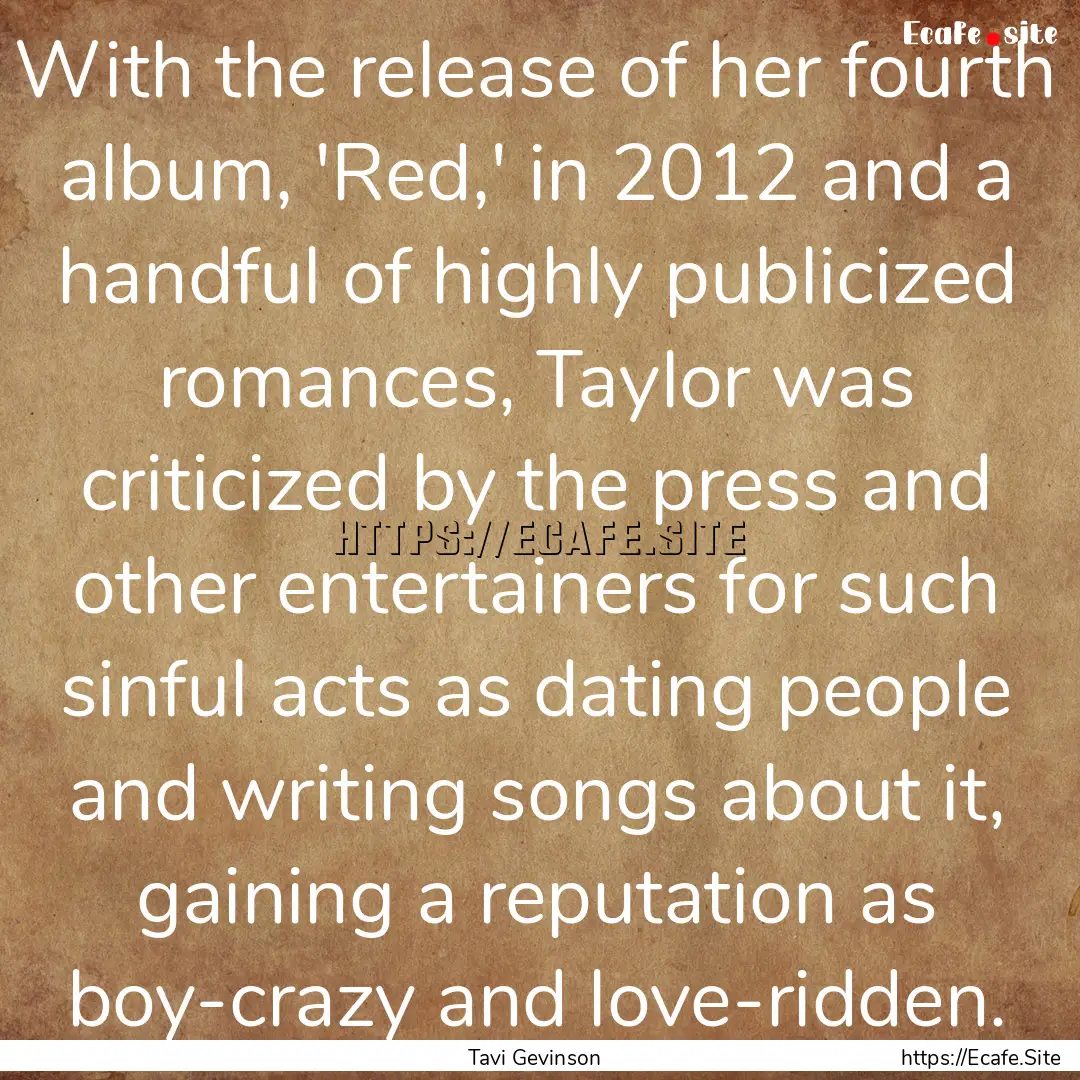 With the release of her fourth album, 'Red,'.... : Quote by Tavi Gevinson