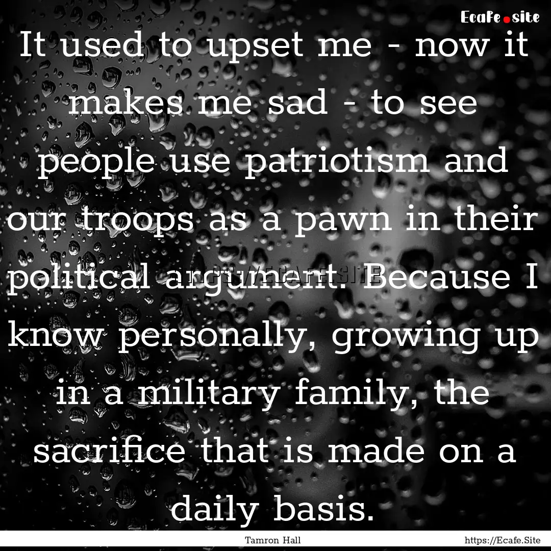 It used to upset me - now it makes me sad.... : Quote by Tamron Hall