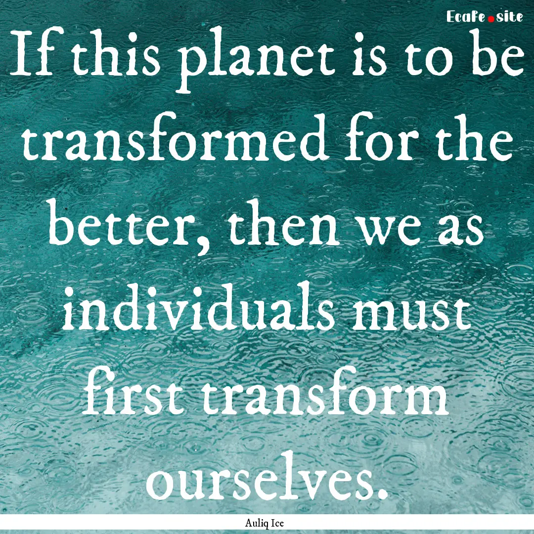 If this planet is to be transformed for the.... : Quote by Auliq Ice