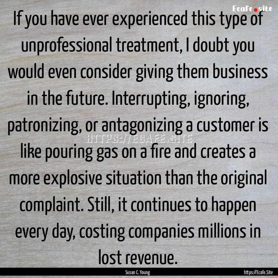 If you have ever experienced this type of.... : Quote by Susan C. Young