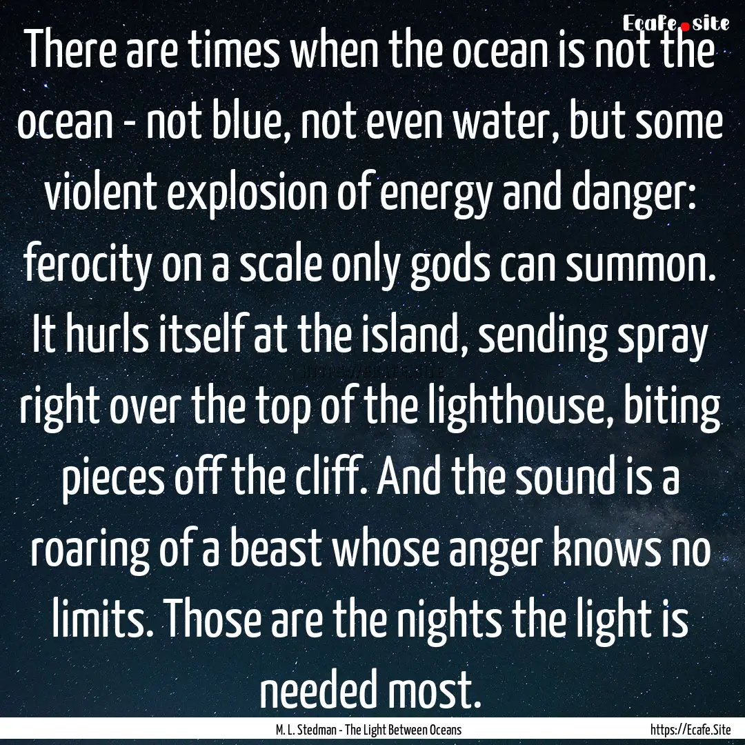 There are times when the ocean is not the.... : Quote by M. L. Stedman - The Light Between Oceans