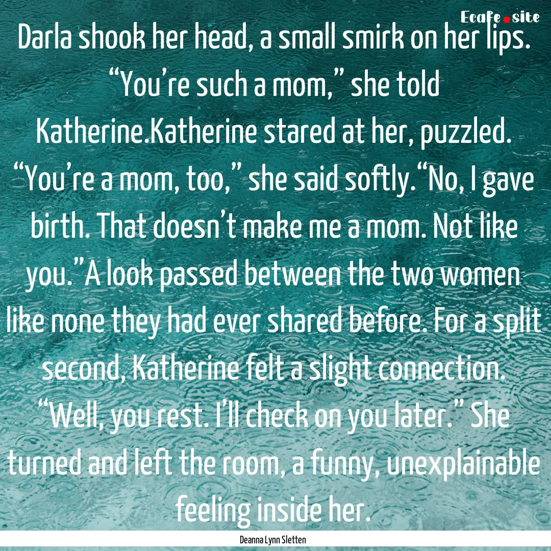 Darla shook her head, a small smirk on her.... : Quote by Deanna Lynn Sletten