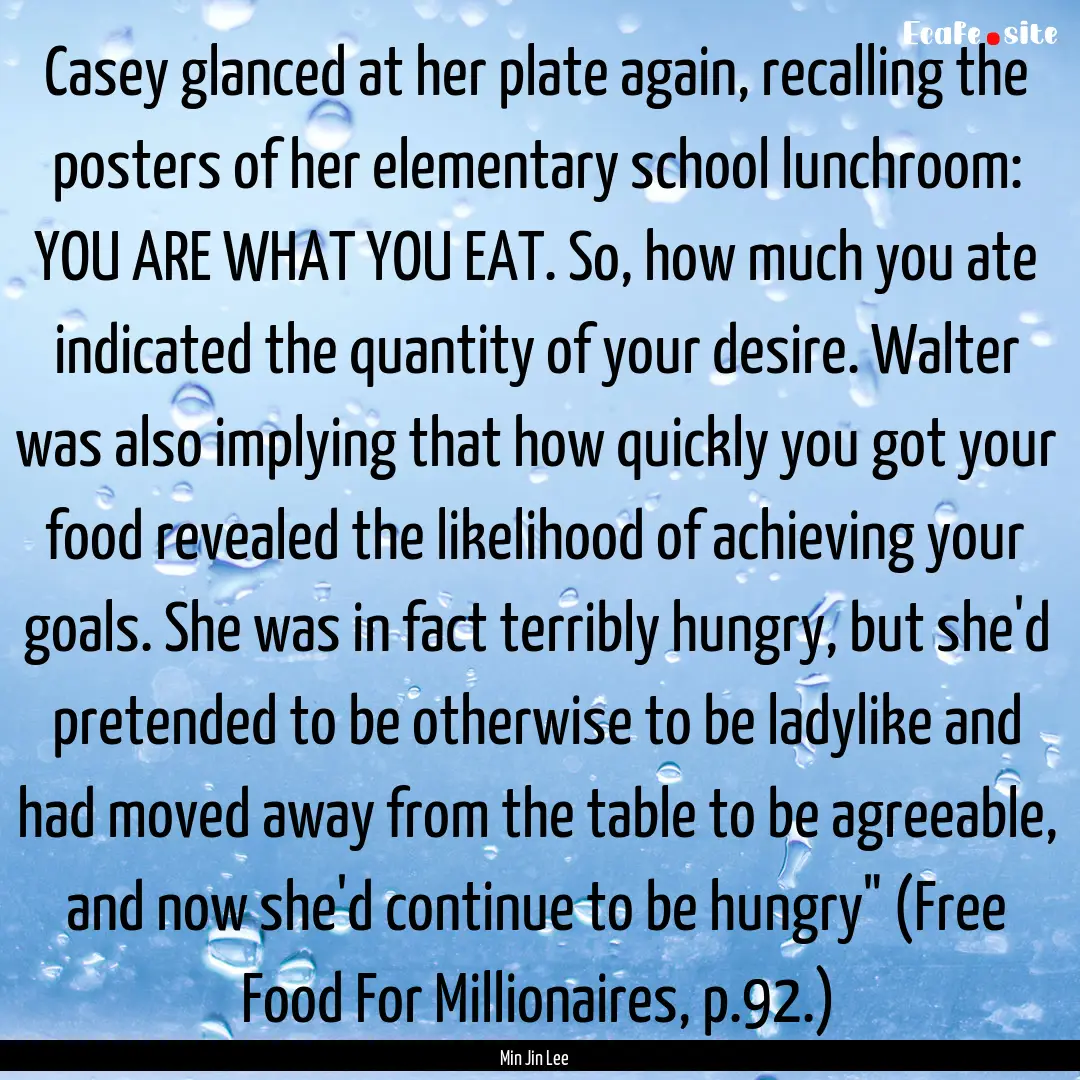 Casey glanced at her plate again, recalling.... : Quote by Min Jin Lee