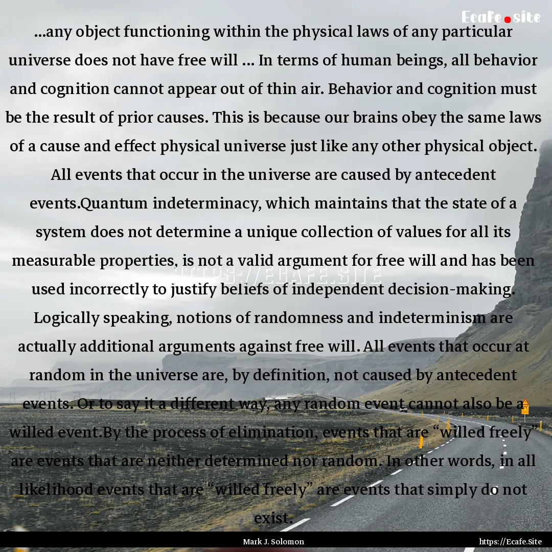 ...any object functioning within the physical.... : Quote by Mark J. Solomon