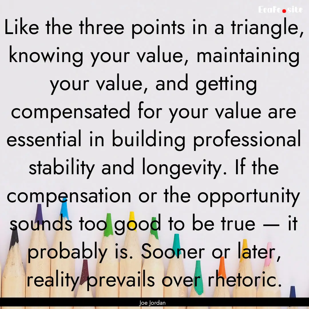 Like the three points in a triangle, knowing.... : Quote by Joe Jordan