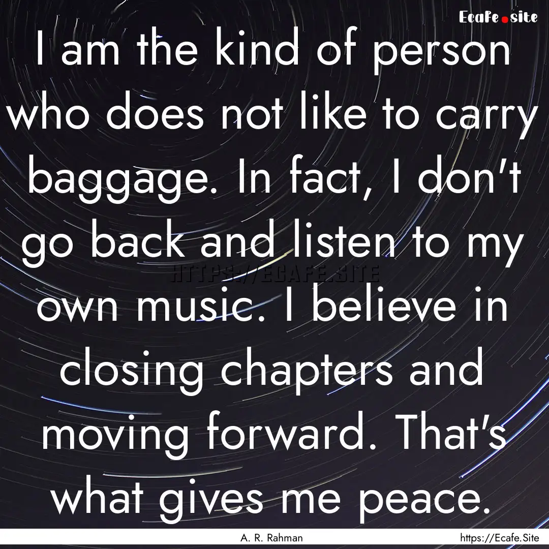 I am the kind of person who does not like.... : Quote by A. R. Rahman