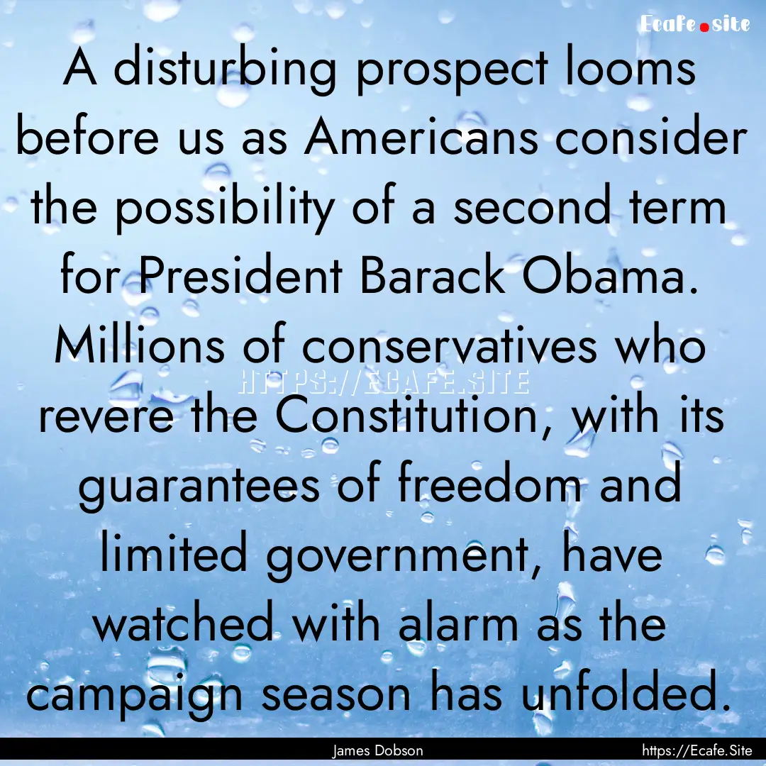 A disturbing prospect looms before us as.... : Quote by James Dobson