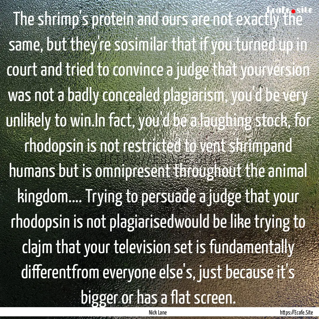 The shrimp's protein and ours are not exactly.... : Quote by Nick Lane