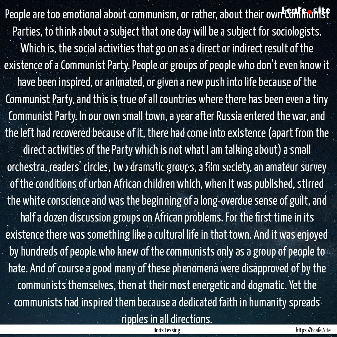 People are too emotional about communism,.... : Quote by Doris Lessing