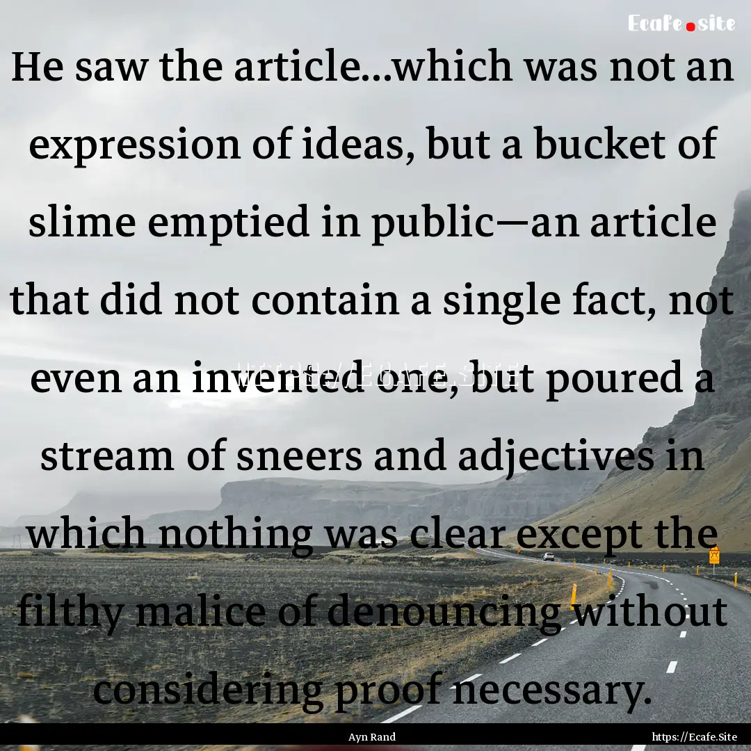 He saw the article...which was not an expression.... : Quote by Ayn Rand