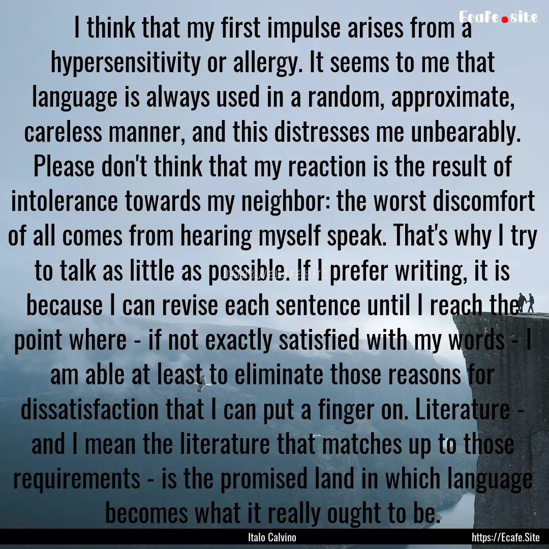 I think that my first impulse arises from.... : Quote by Italo Calvino