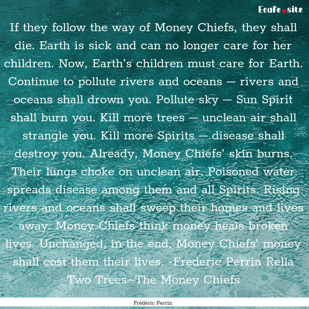 If they follow the way of Money Chiefs, they.... : Quote by Frédéric Perrin