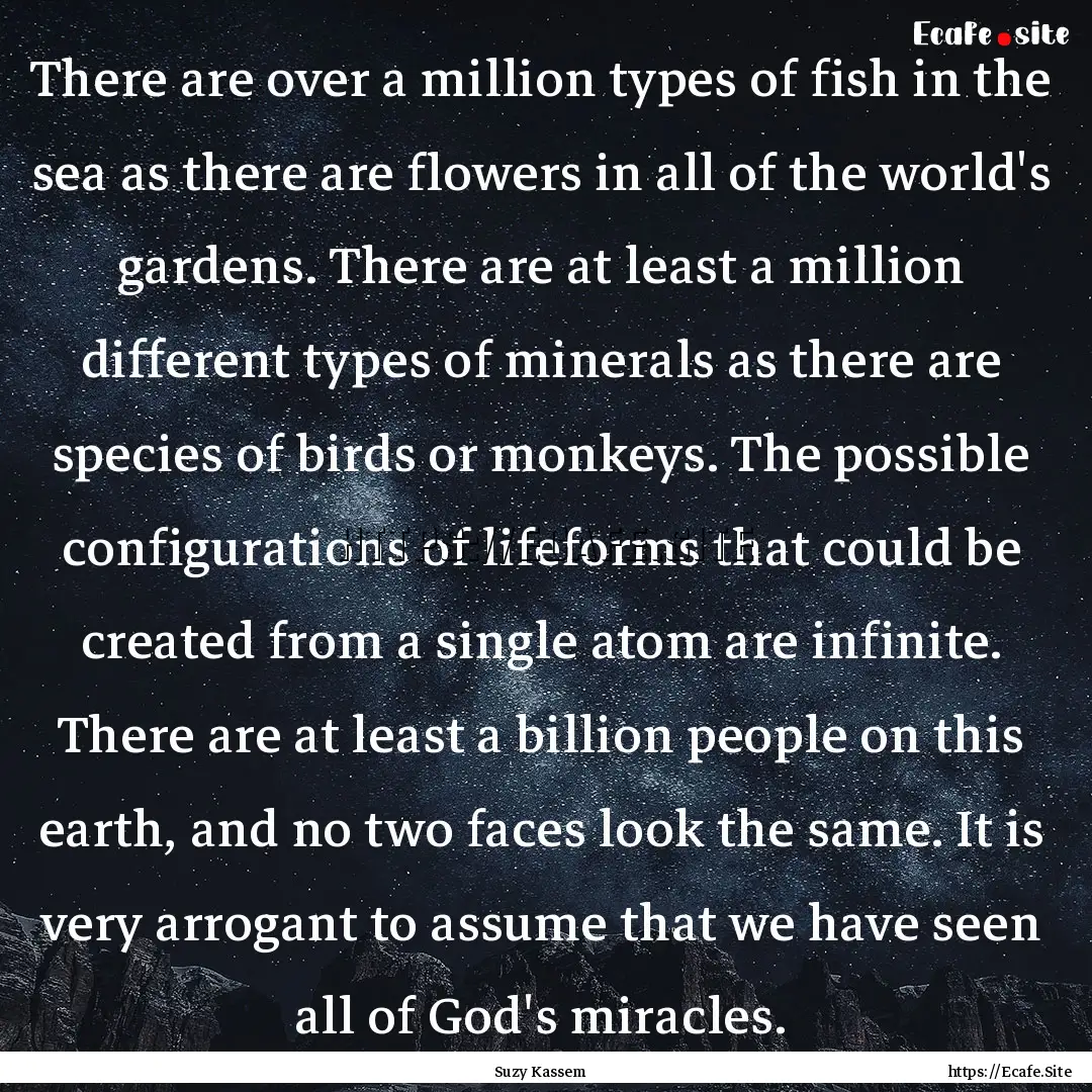 There are over a million types of fish in.... : Quote by Suzy Kassem