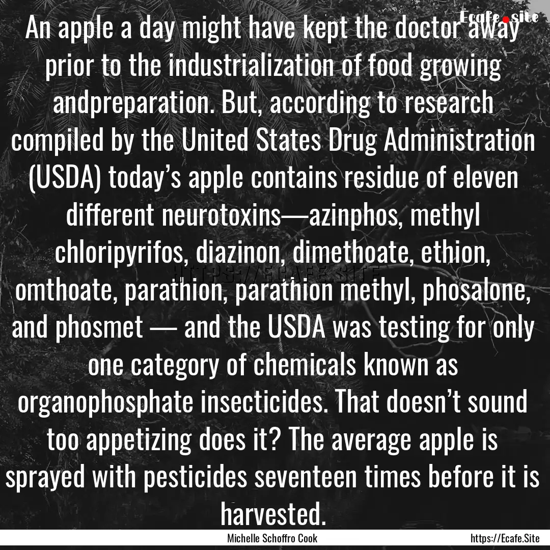 An apple a day might have kept the doctor.... : Quote by Michelle Schoffro Cook