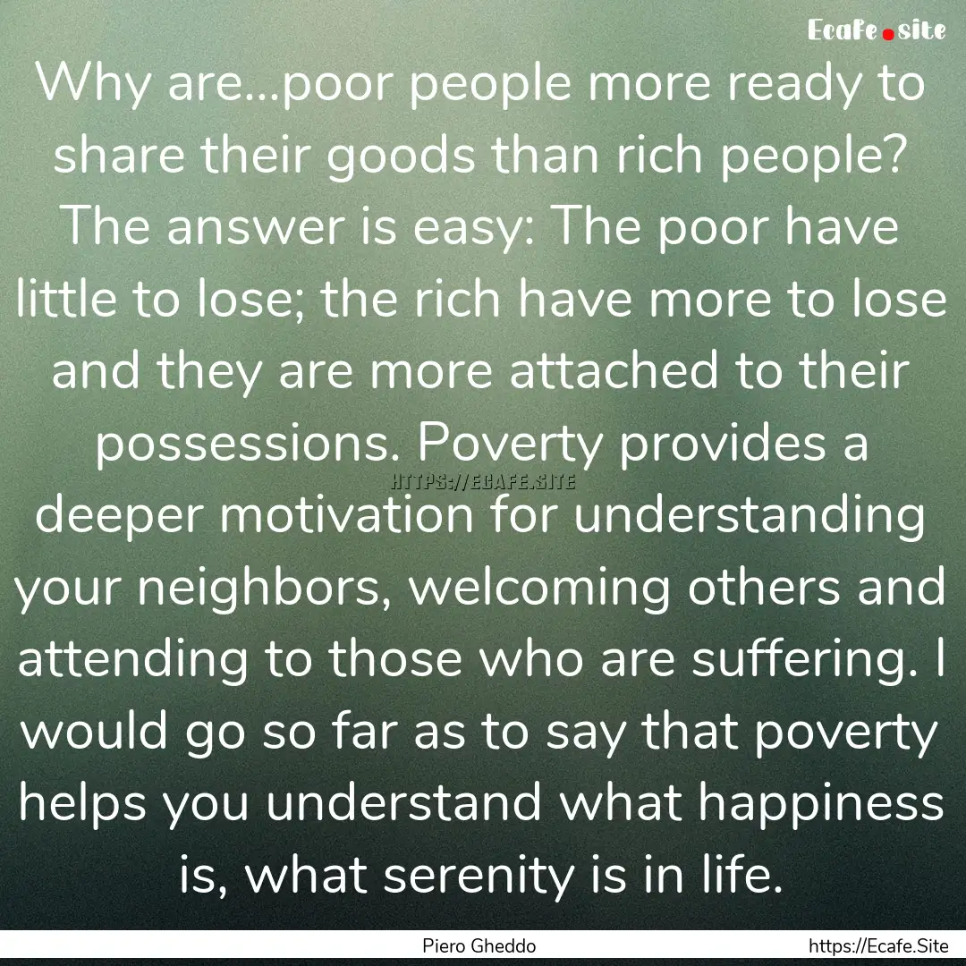 Why are...poor people more ready to share.... : Quote by Piero Gheddo