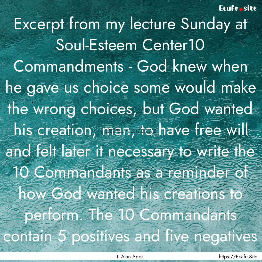 Excerpt from my lecture Sunday at Soul-Esteem.... : Quote by I. Alan Appt