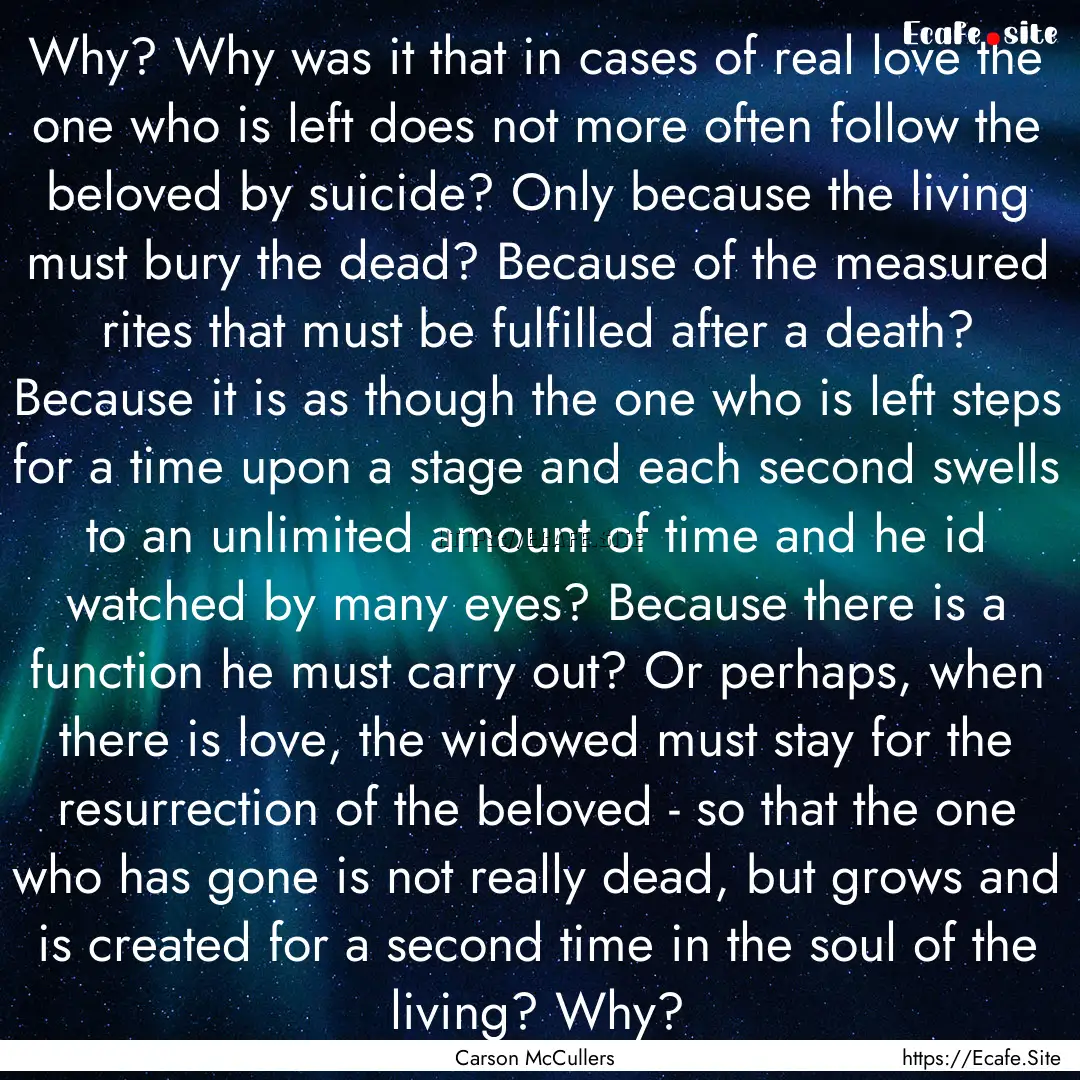 Why? Why was it that in cases of real love.... : Quote by Carson McCullers