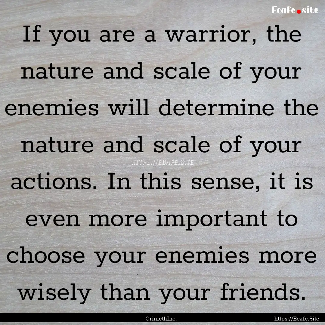 If you are a warrior, the nature and scale.... : Quote by CrimethInc.