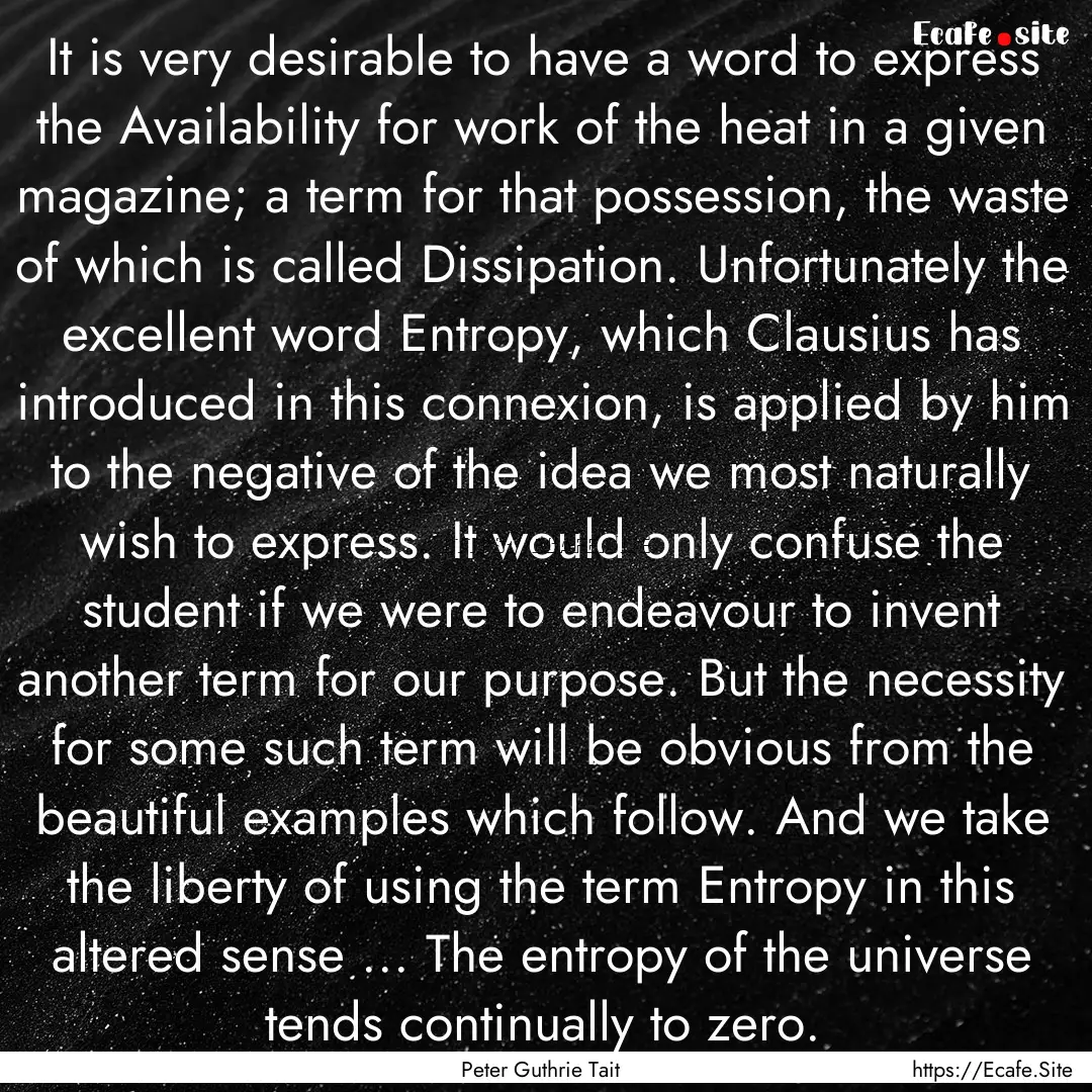 It is very desirable to have a word to express.... : Quote by Peter Guthrie Tait