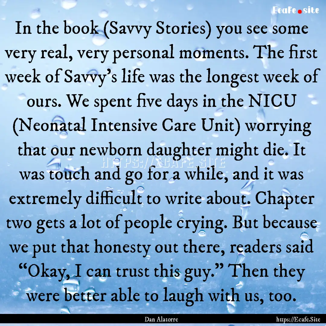 In the book (Savvy Stories) you see some.... : Quote by Dan Alatorre