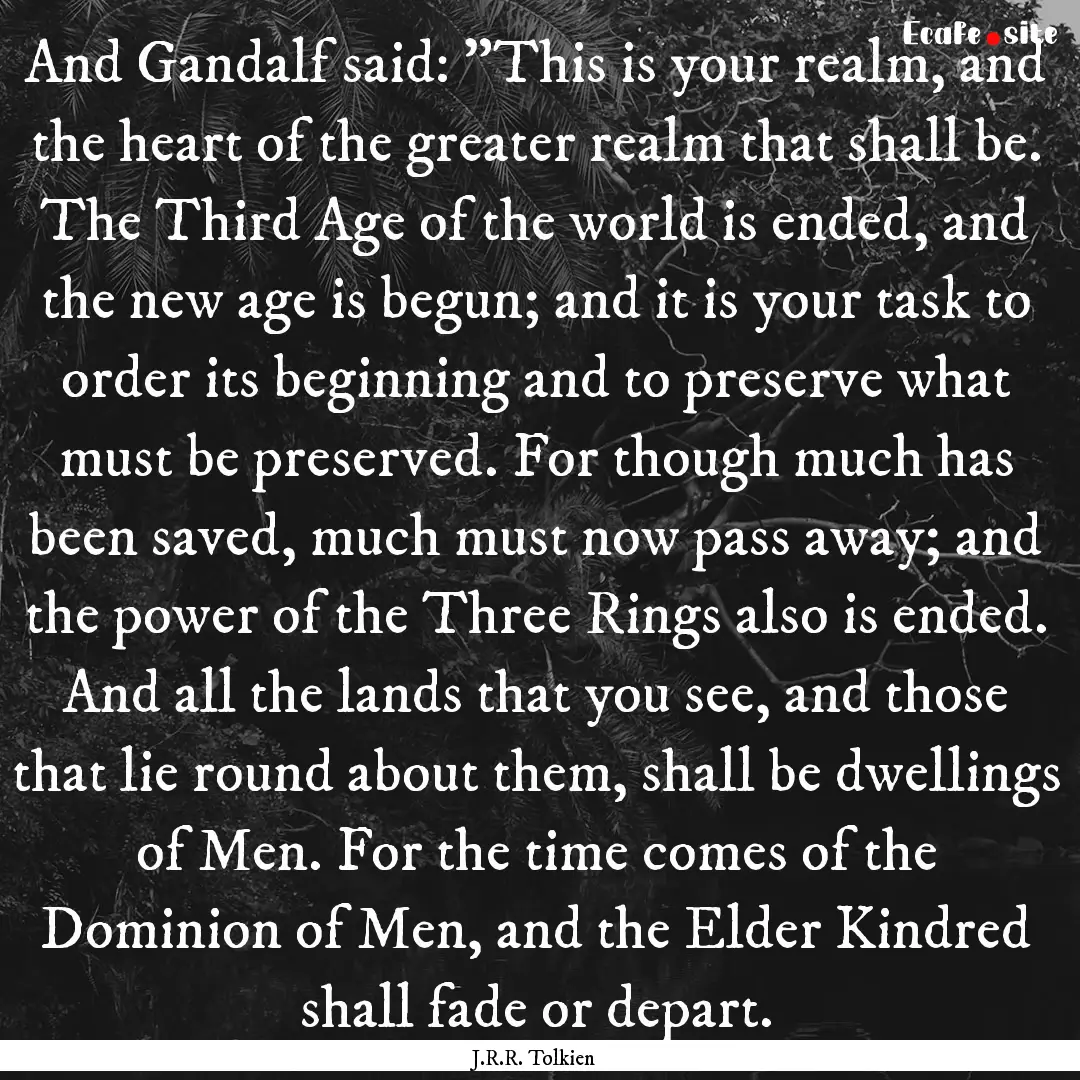 And Gandalf said: 