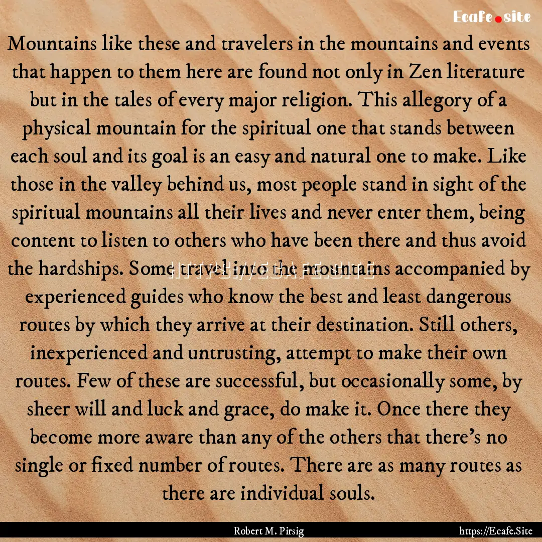 Mountains like these and travelers in the.... : Quote by Robert M. Pirsig