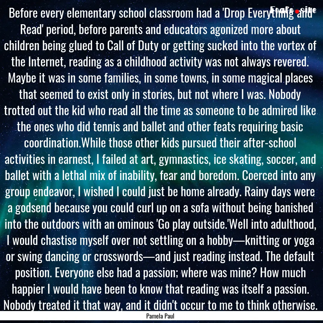 Before every elementary school classroom.... : Quote by Pamela Paul