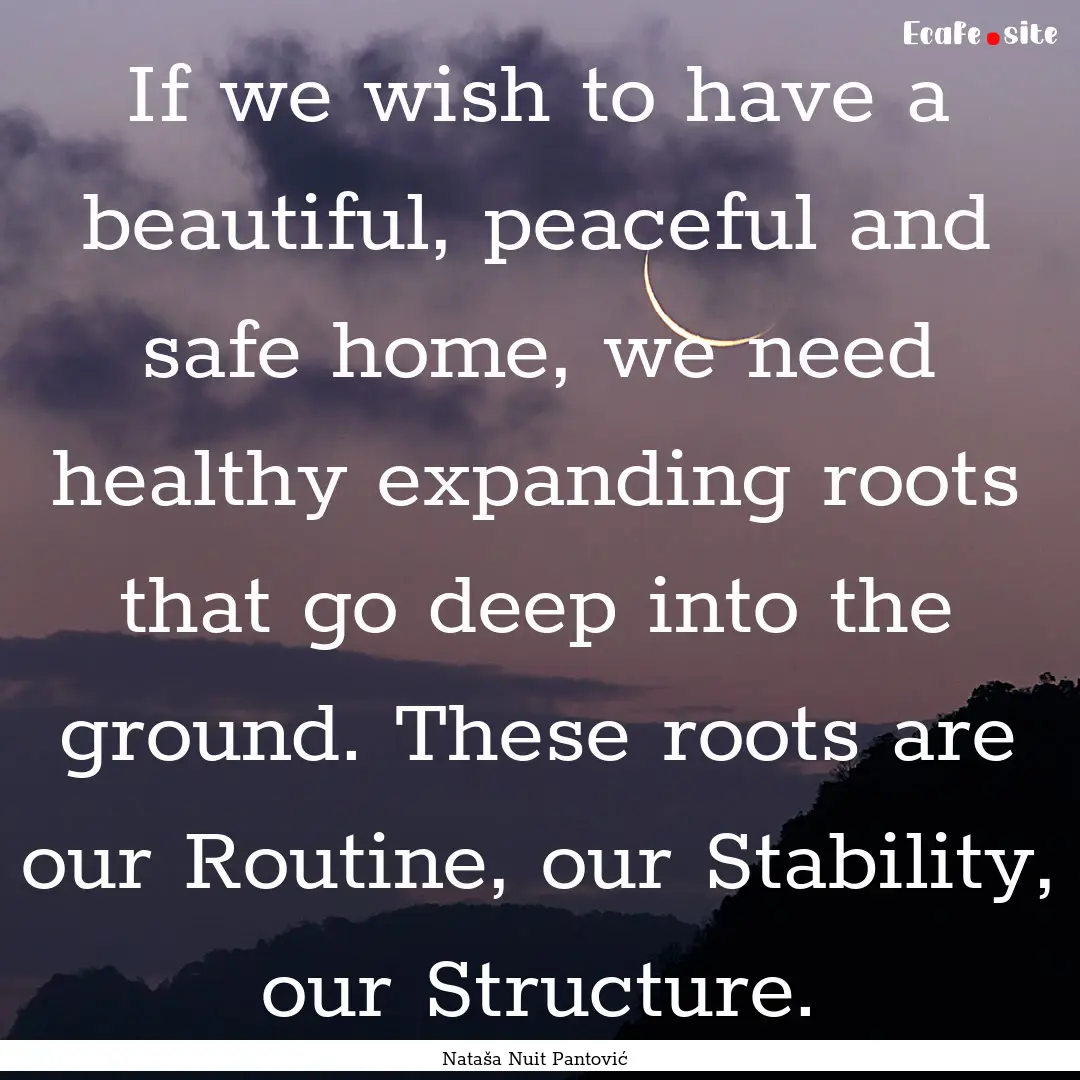 If we wish to have a beautiful, peaceful.... : Quote by Nataša Nuit Pantović