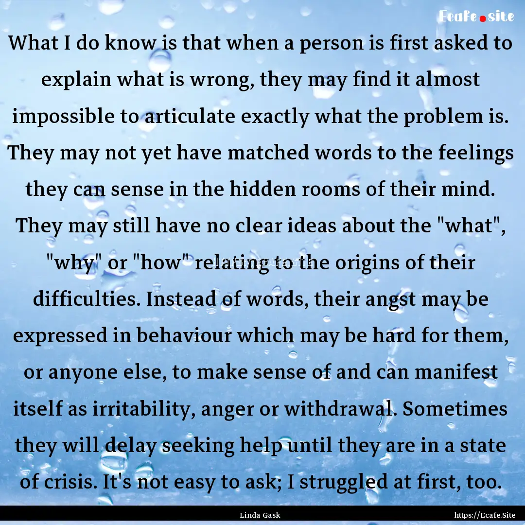 What I do know is that when a person is first.... : Quote by Linda Gask