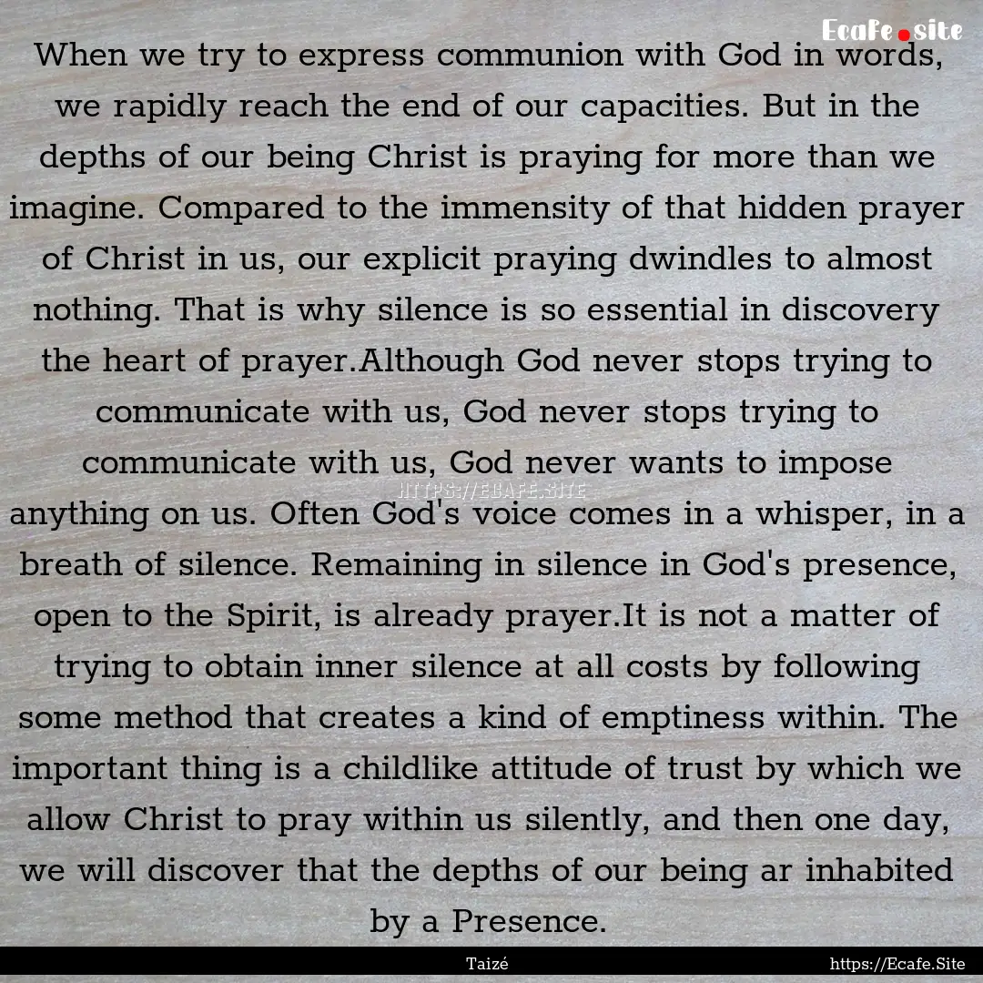 When we try to express communion with God.... : Quote by Taizé