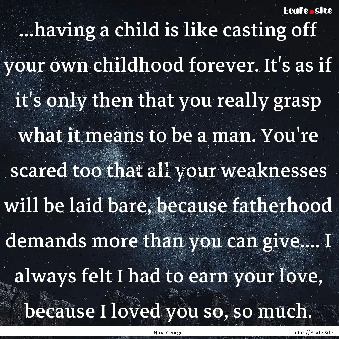 ...having a child is like casting off your.... : Quote by Nina George