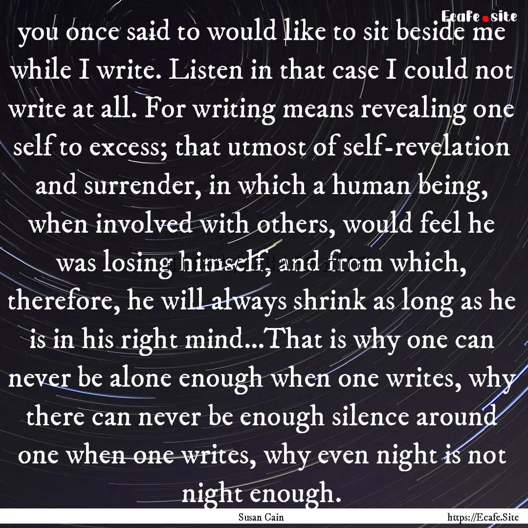 you once said to would like to sit beside.... : Quote by Susan Cain