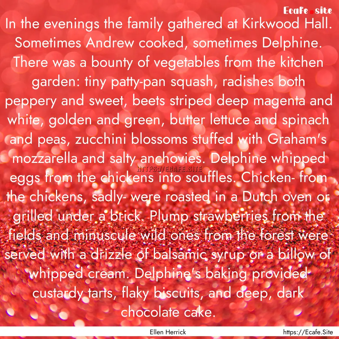 In the evenings the family gathered at Kirkwood.... : Quote by Ellen Herrick