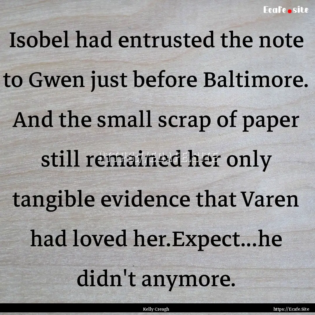 Isobel had entrusted the note to Gwen just.... : Quote by Kelly Creagh