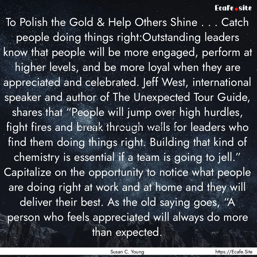 To Polish the Gold & Help Others Shine ..... : Quote by Susan C. Young