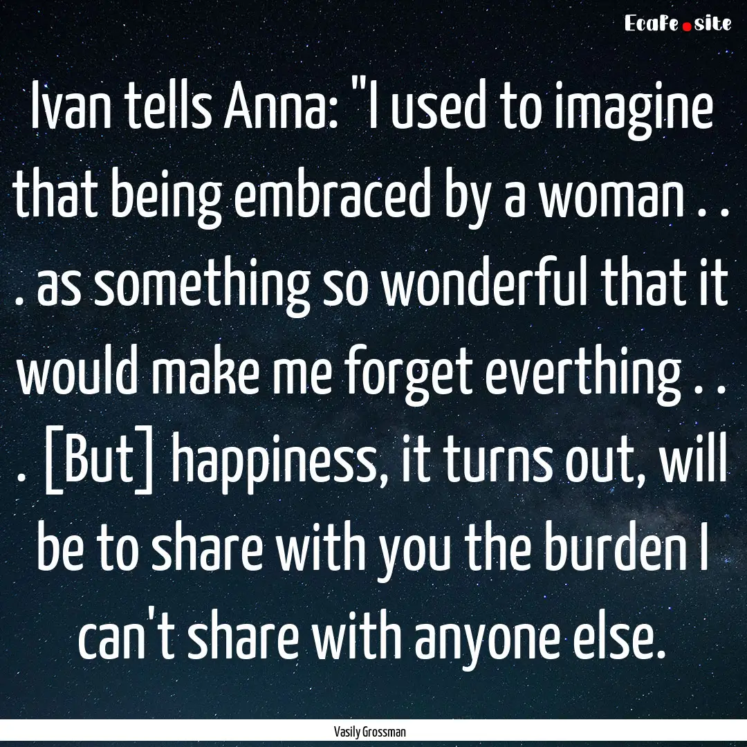 Ivan tells Anna: 