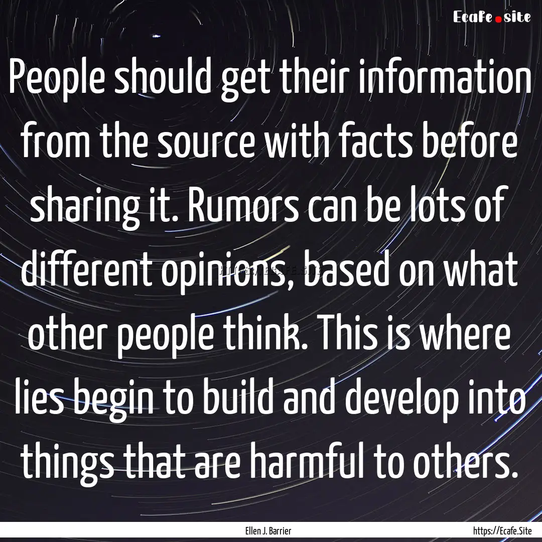 People should get their information from.... : Quote by Ellen J. Barrier