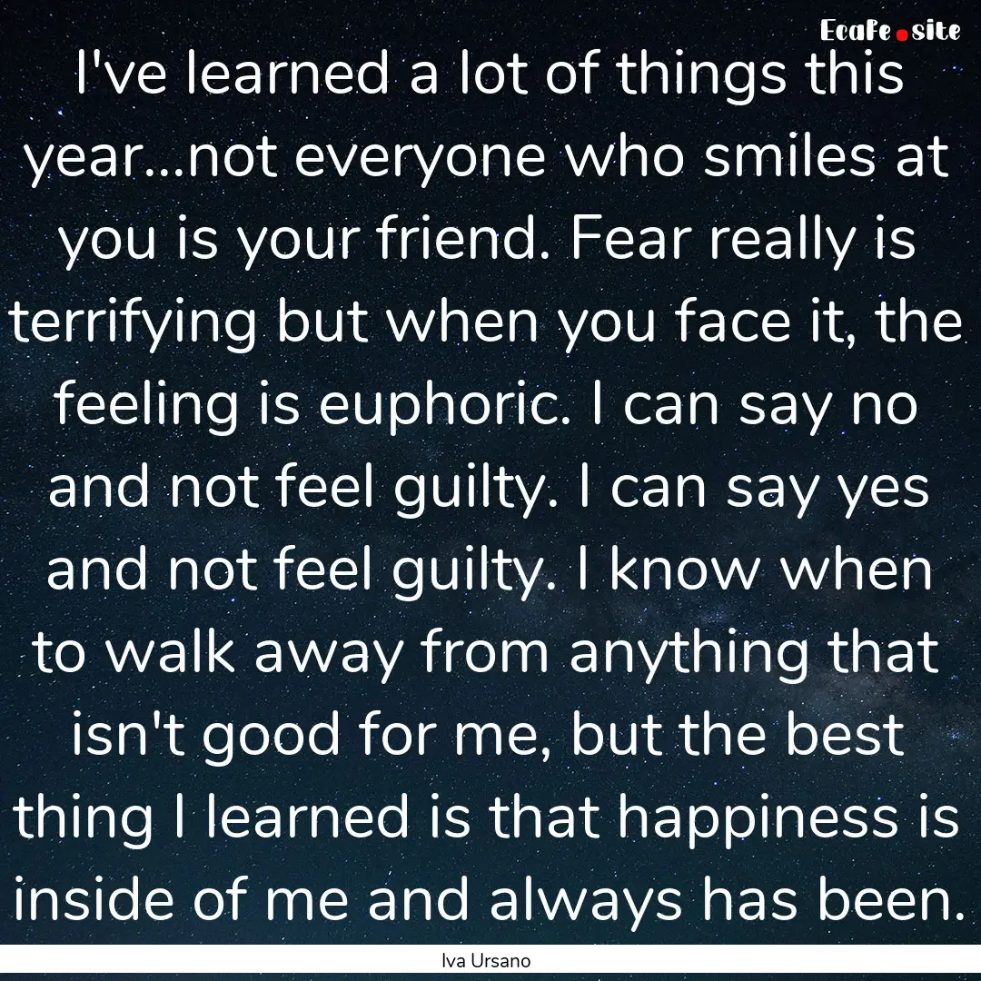 I've learned a lot of things this year...not.... : Quote by Iva Ursano