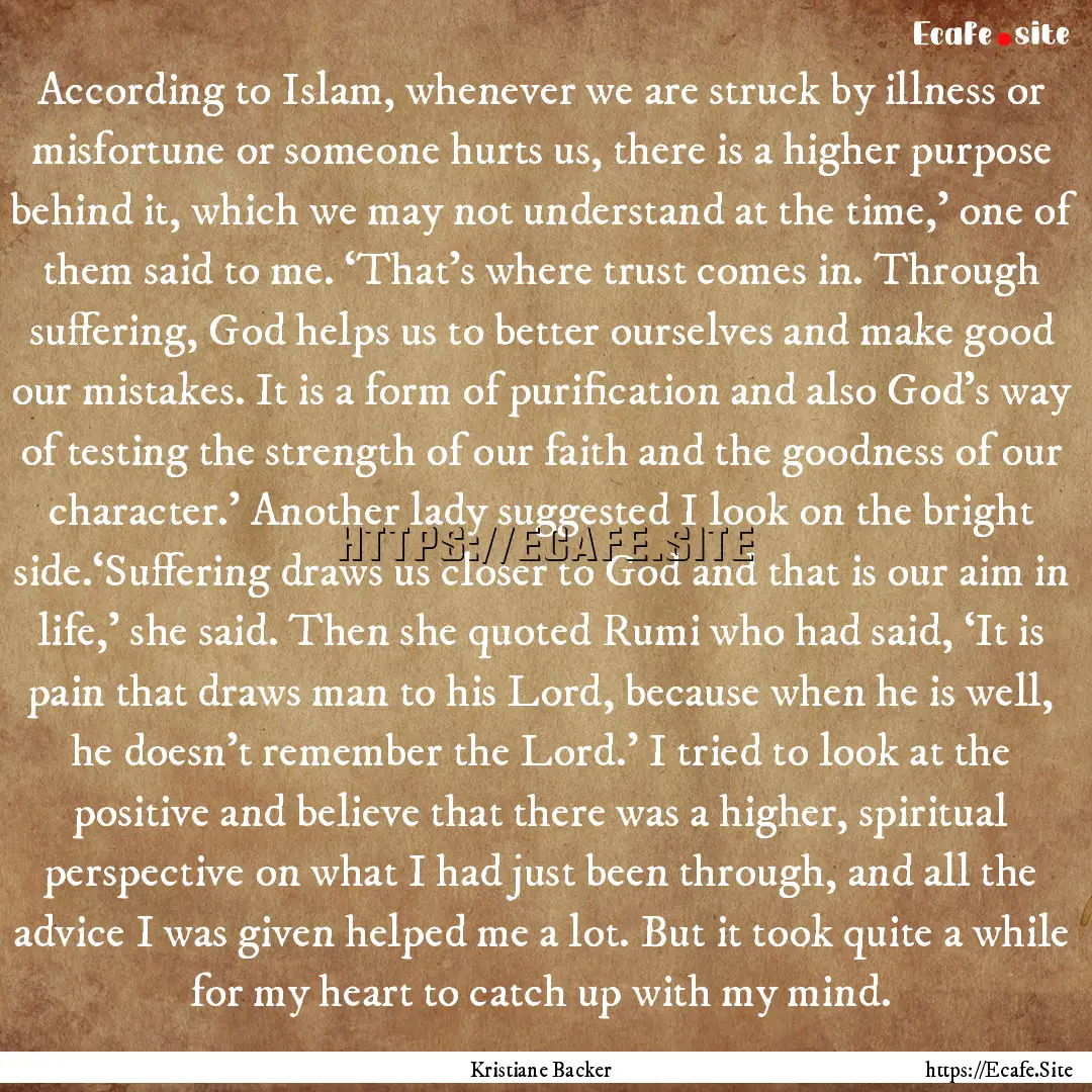 According to Islam, whenever we are struck.... : Quote by Kristiane Backer