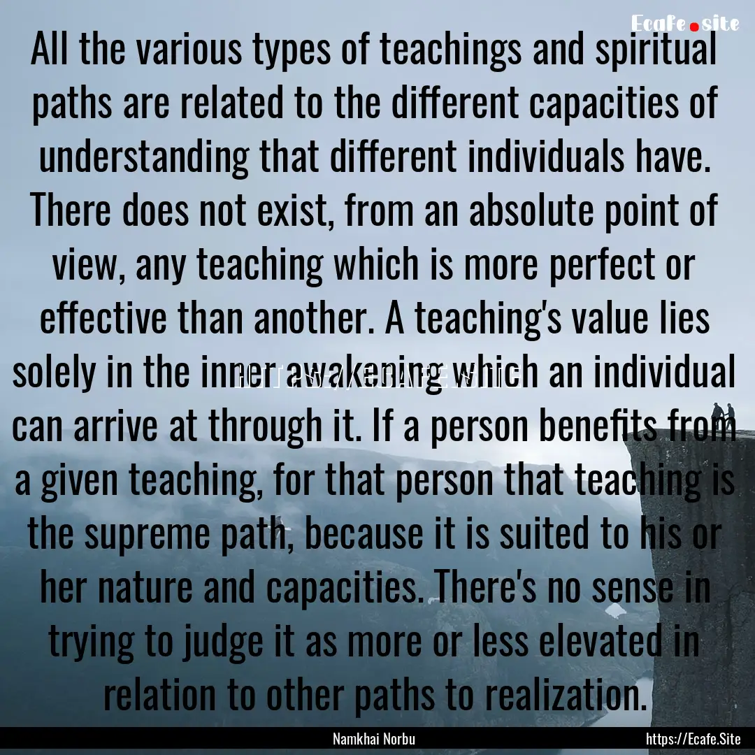 All the various types of teachings and spiritual.... : Quote by Namkhai Norbu