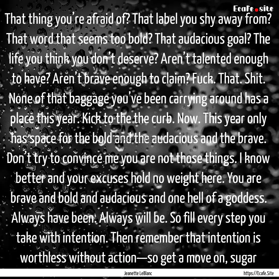 That thing you’re afraid of? That label.... : Quote by Jeanette LeBlanc