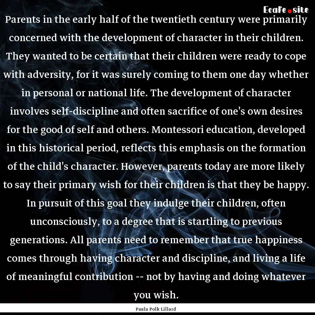 Parents in the early half of the twentieth.... : Quote by Paula Polk Lillard