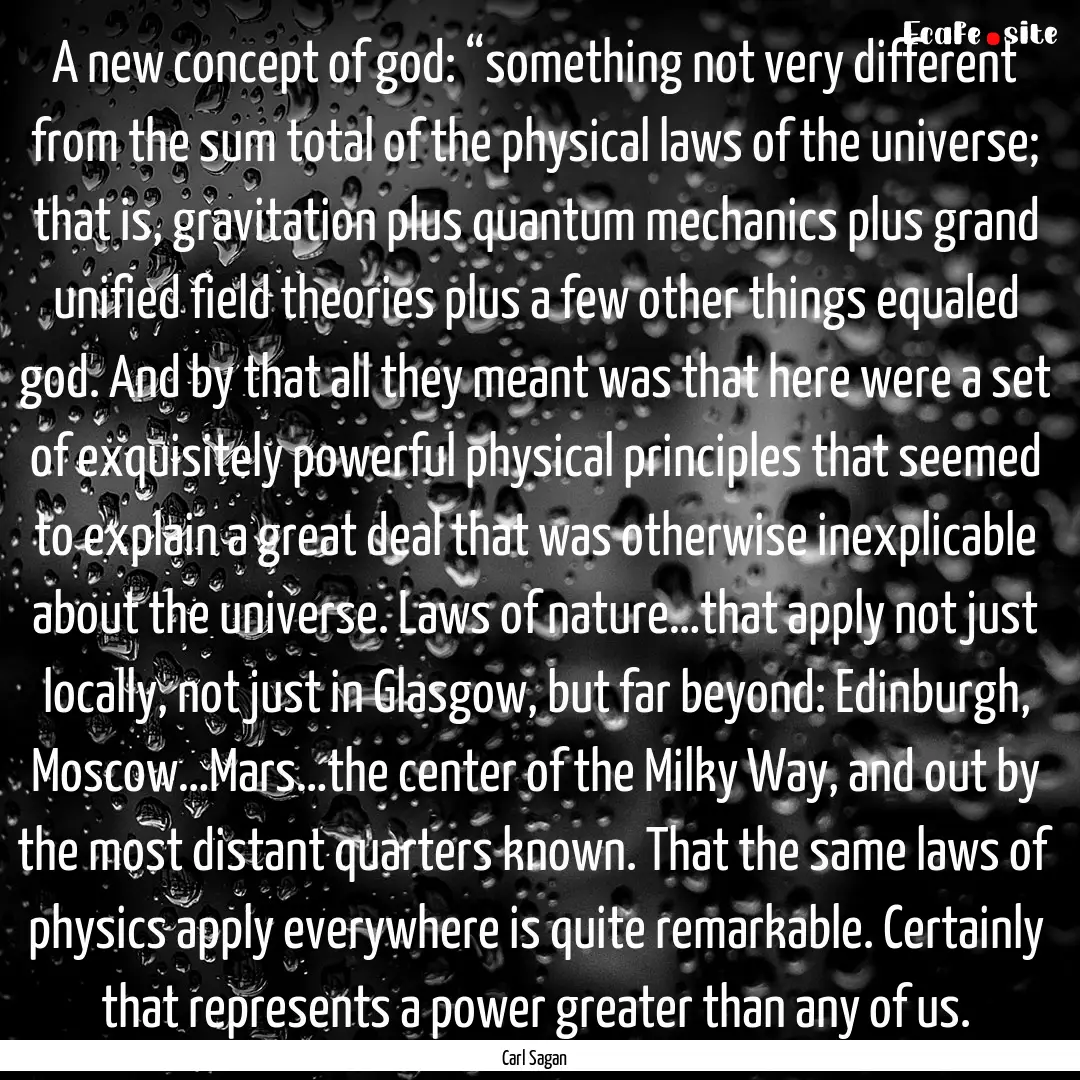 A new concept of god: “something not very.... : Quote by Carl Sagan