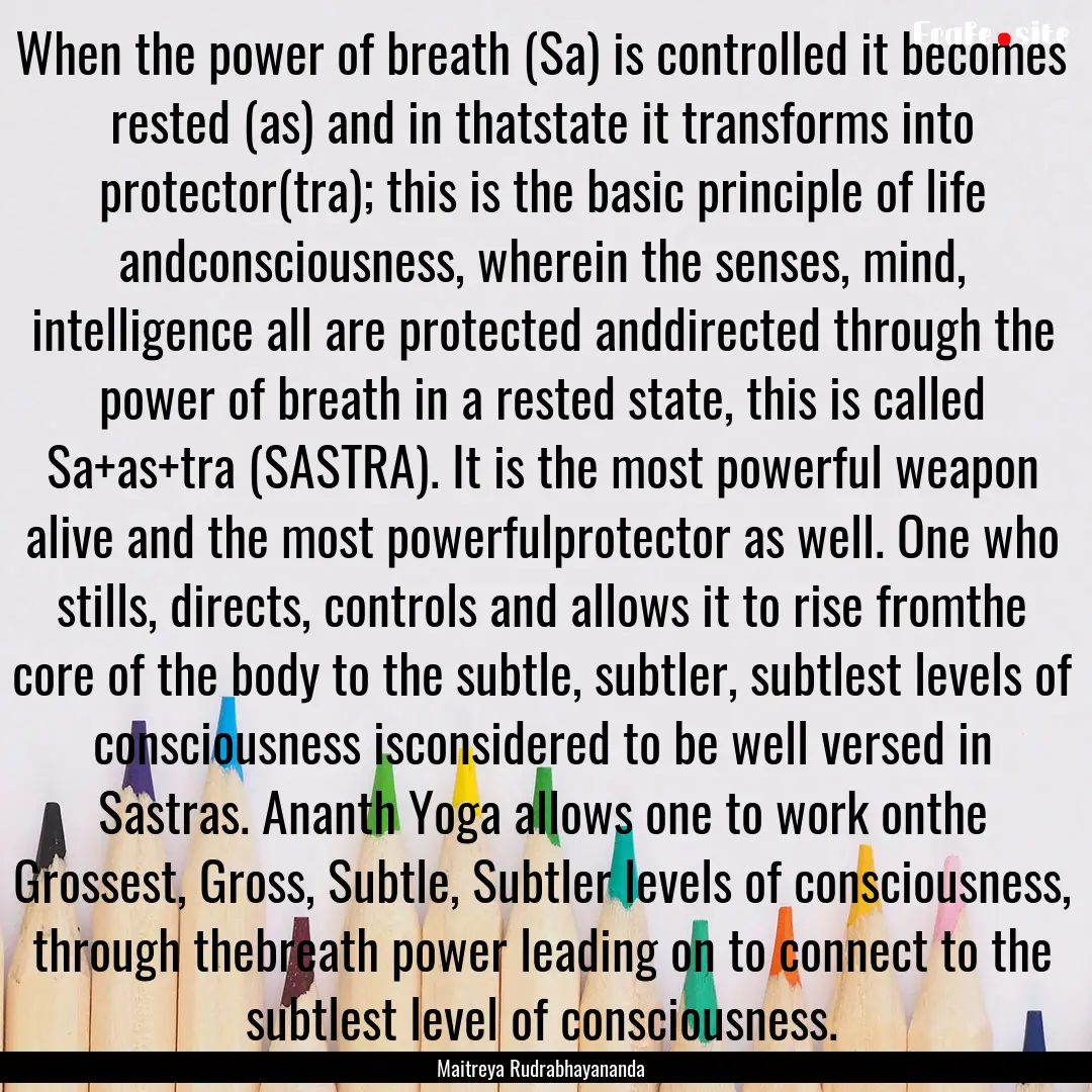 When the power of breath (Sa) is controlled.... : Quote by Maitreya Rudrabhayananda