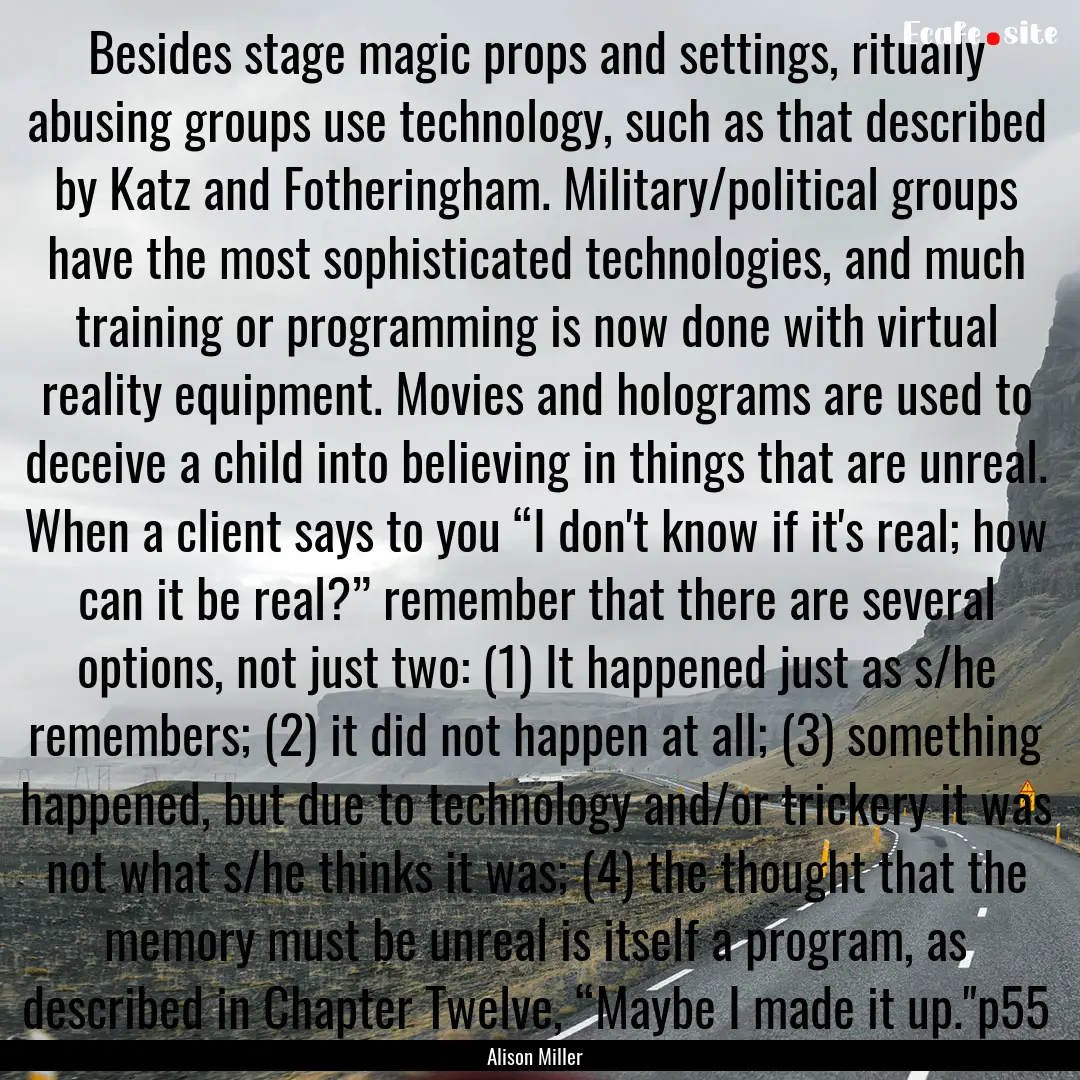 Besides stage magic props and settings, ritually.... : Quote by Alison Miller