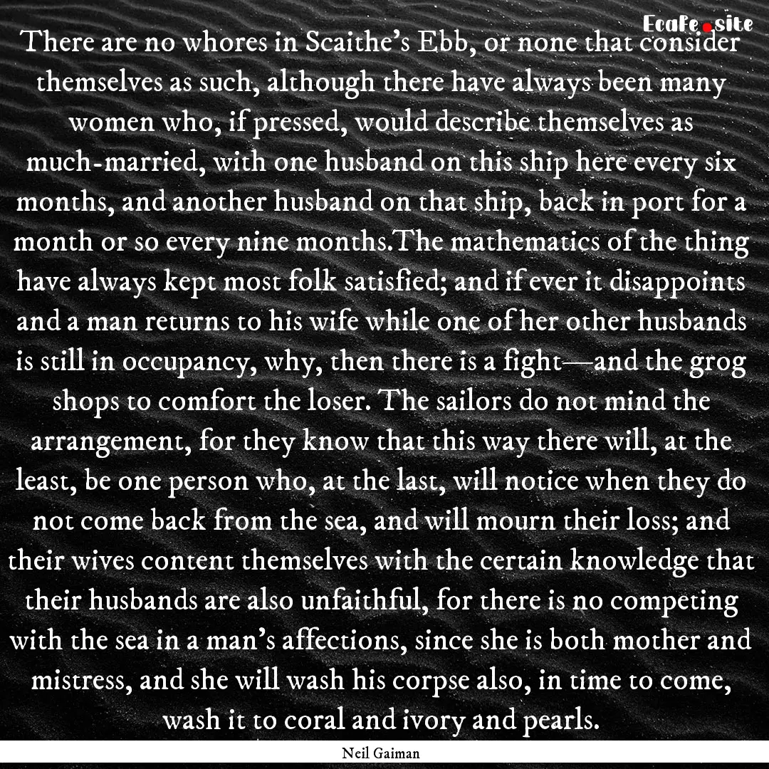 There are no whores in Scaithe’s Ebb, or.... : Quote by Neil Gaiman