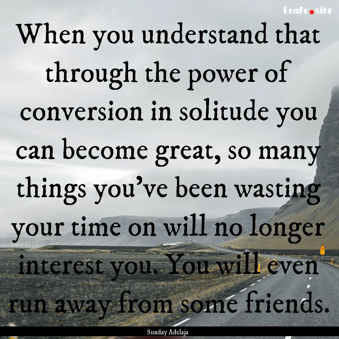 When you understand that through the power.... : Quote by Sunday Adelaja